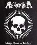 Die Human Race : Revenge.Blasphemy.Antichrist Die Human Race : Revenge.Blasphemy.Antichrist